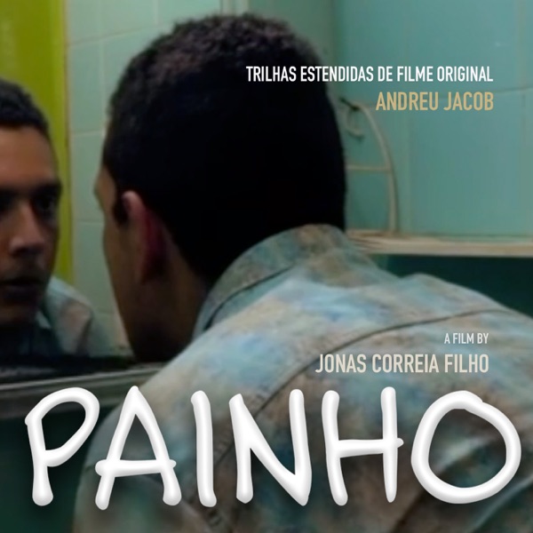 PAINHO Trilhas estendidas (Trilhas estendidas do filme original) - Single