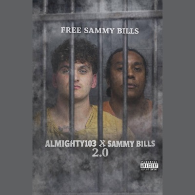 Almighty103 X Sammy Bills 2.0 (feat. Sammy Bills) - EP