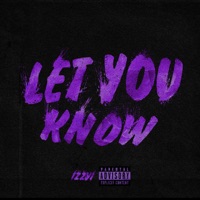 Let You Know - Single - IzzyI