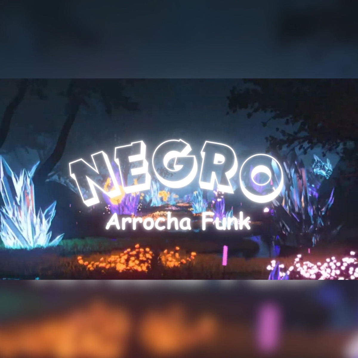 NEGRO (Arrocha Funk) - Single