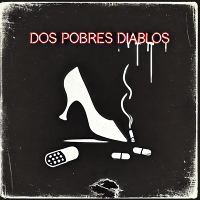 Dos Pobres Diablos - Single