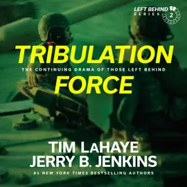 Tribulation Force: The Continuing Drama of Those Left Behind