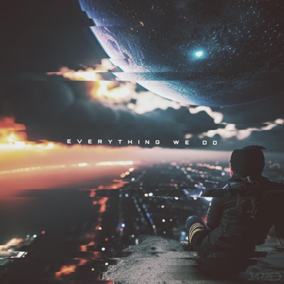 Everything We Do - Single