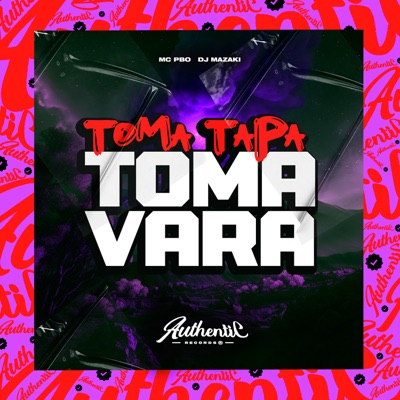 Toma Tapa Toma Vara (feat. Mc Pbó) - Single