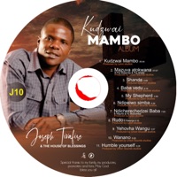 Kudzwai Mambo - Joseph Tivafire The House Of Blessings