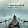 Still Walking With Me - Joe Bonamassa