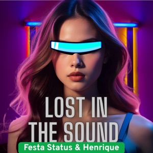 Lost in the Sound (feat. HENRIQUE)