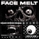 FACE MELT Single