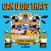 Can U Dig That? Pt. 2 (feat. Daz Dillinger) artwork