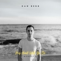My Heart Will Go On (Acoustic) - Single - Dan Berk