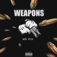 Weapons - Single - Moe Rick