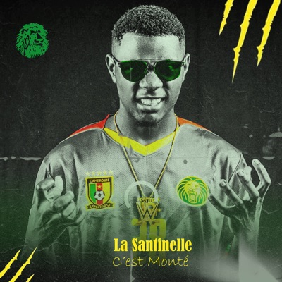 Song - C’est Monté - La Santinelle