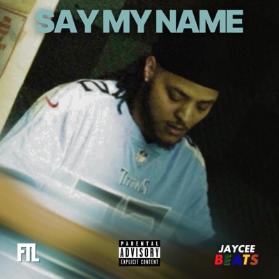 Say My Name - Single