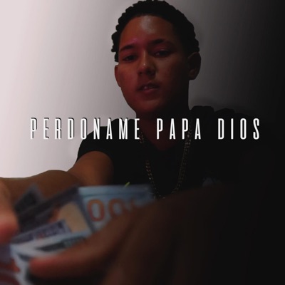 Perdóname Papá Dios - Single
