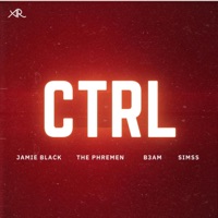 CTRL (feat. SIMSS) - Single - AR25, Jamie Black, The Phremen & B3AM