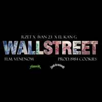 Wallstreet (feat. Rzet & Ivan 23) - Single - El Kan G