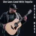 SHE GOES GOOD WITH TEQUILA