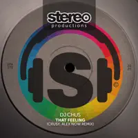 That Feeling (Crusy, Alex Now Extended Remix) — DJ Chus