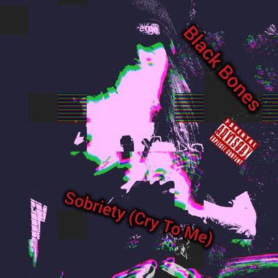 Sobriety (Cry To Me)