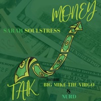 Money Talk (feat. Nurd & Big Mike The Virgo) - Single - Sarah Soulstress