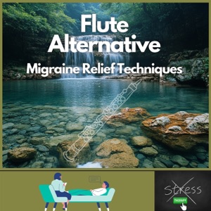 Flute Alternative Migraine Relief Techniques