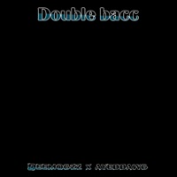 Double bacc (feat. Ayeddawgg) - Single - Deemogzz