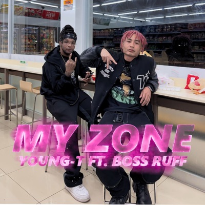 MY ZONE (feat. Boss Ruff) - Single