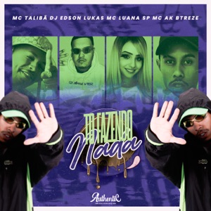 To Fazendo Nada (feat. MC Luana SP) - Single