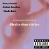 Shake Dem T*****s (feat. Benny Candela & Undu Kati) - Single