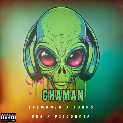 CHAMAN (feat. TAZ ONE, BRJ & DISCORDIA) - Single
