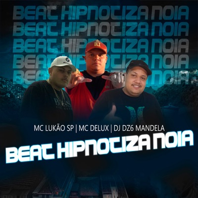 Beat Hipnotiza Noia - Single