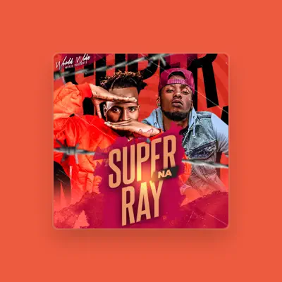 Listen to Super na Ray, watch music videos, read bio, see tour dates & more!