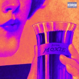 Moxie (feat. Donte Thomas) The Last Maven