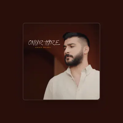 Listen to Onur Türe, watch music videos, read bio, see tour dates & more!