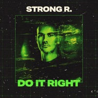 Do It Right - Single - Strong R.