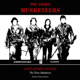 The Three Musketeers (Unabridged)