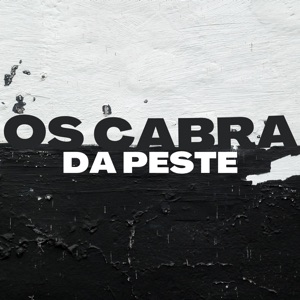 Os Cabra da Peste (feat. MC MK DA ZL & MC LUKINHA DA LACOSTE)