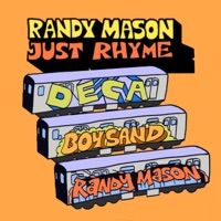 Just Rhyme (feat. Homeboy Sandman & Deca) - Single - Randy Mason