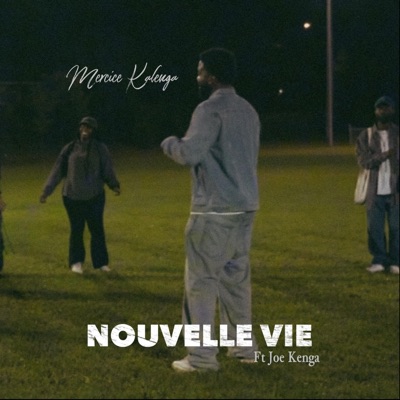 Nouvelle Vie (feat. Joe Kenga) - Single