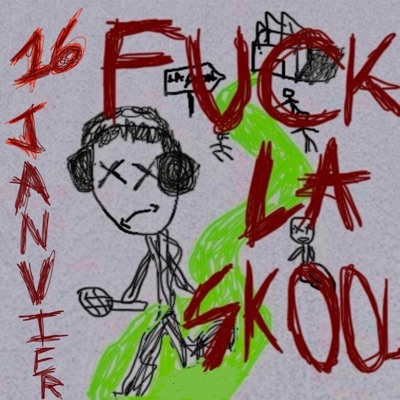 Fuck la Skool - Single