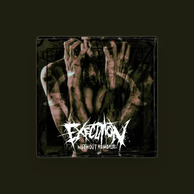 Listen to Execution, watch music videos, read bio, see tour dates & more!