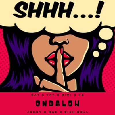 On da low (feat. Tay, Mimi, Jordy, Nae, Rich doll & Kb) - Single