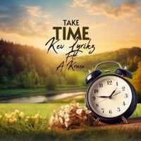 TAKE TIME (feat. A Kruse) - Single - Kev Lyrikz