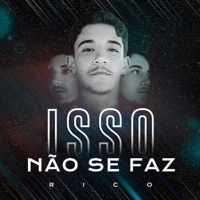 Isso Não Se Faz - Single - Rico Côrtes