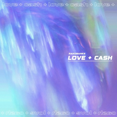 LOVE + CASH - Single