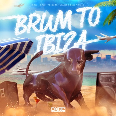 Brum to Ibiza (Jaybee Dnb Remix) - Single