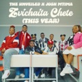 Zvichaita chete (This year) (feat. Josh Mtima) by The Unveiled