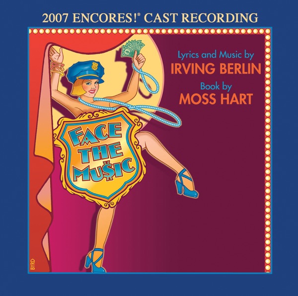 Face The Music (2007 Encores Cast Recording)