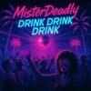 Drink Drink Drink