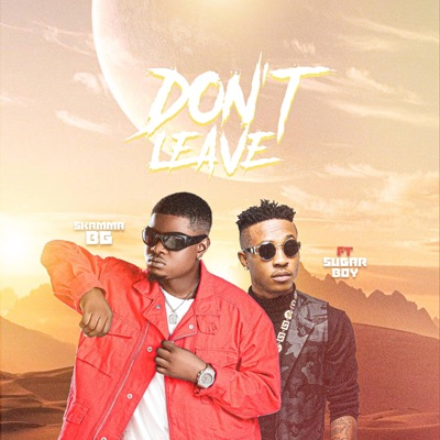 Don't Leave (feat. Sugarboy) - Single